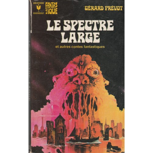 Le spectre large et autres contes fantastiques  Gérard Prévot